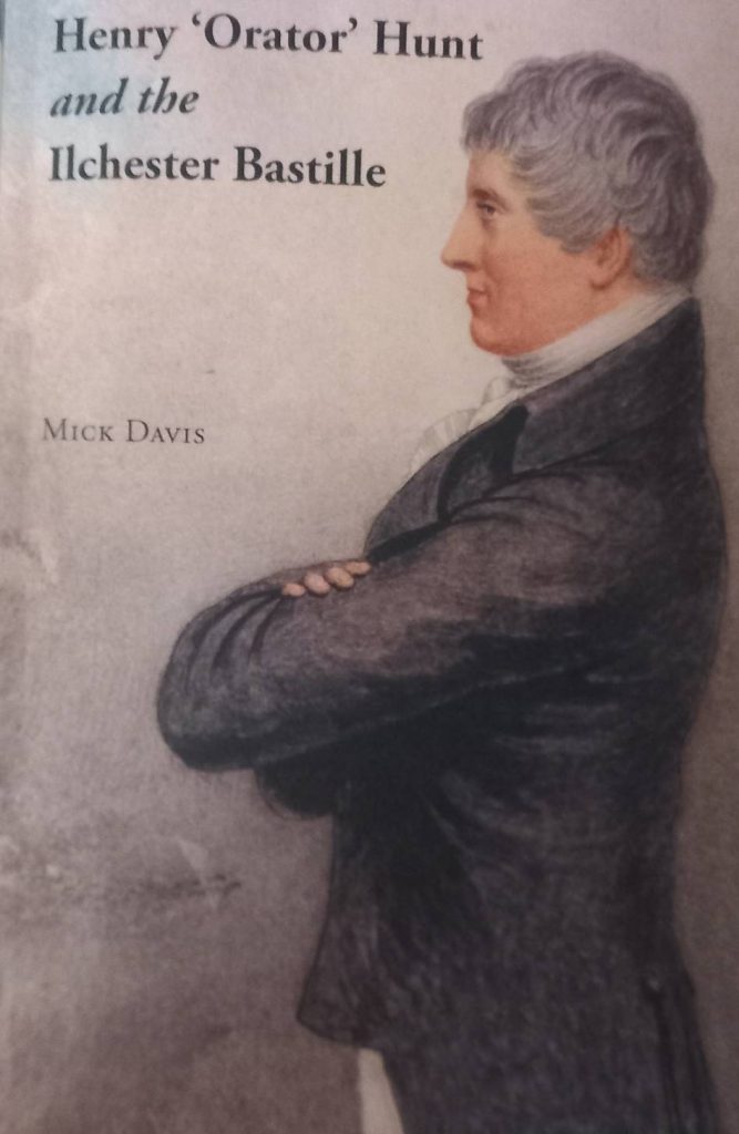 Henry 'Orator' Hunt from the cover of the book by Mick Davis